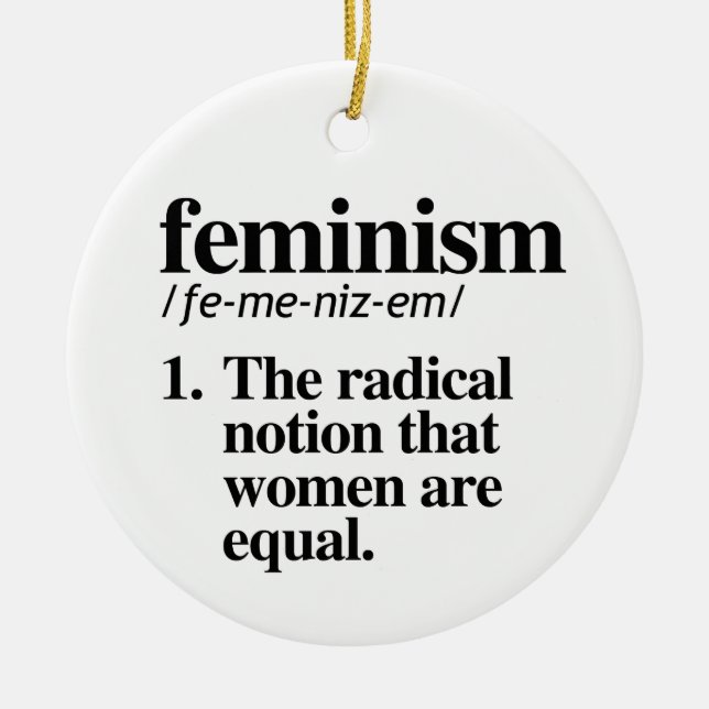 Feminism Definition Ceramic Ornament (Front)