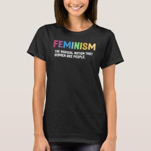 Feminism Definition Strong Women And Equal Rights T-Shirt