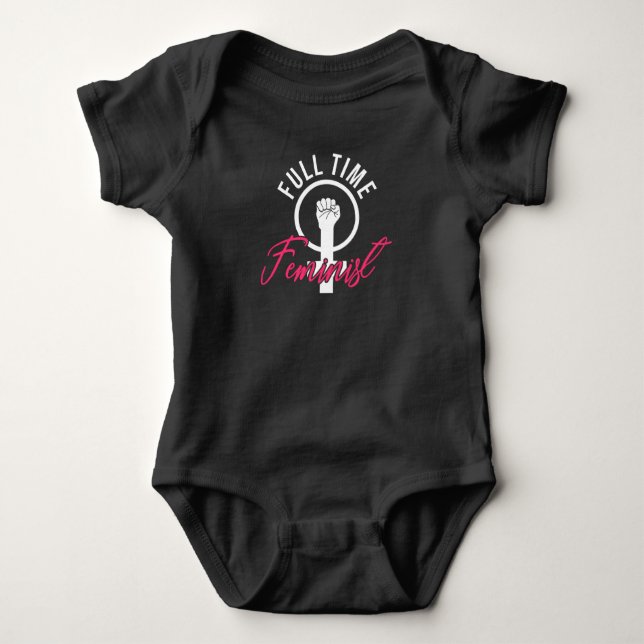 Feminism Equal Rights Woman Power Saying Baby Bodysuit (Front)