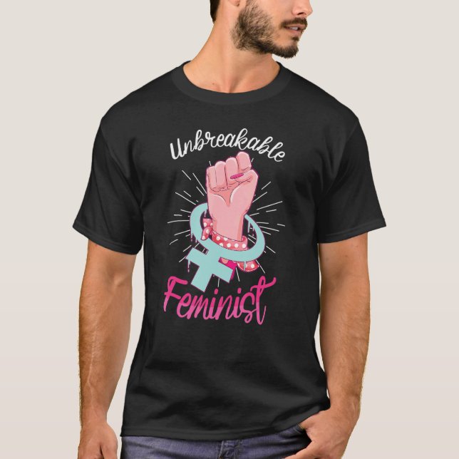Feminism Female Empowerment Pro Choice Pro Abortio T-Shirt (Front)