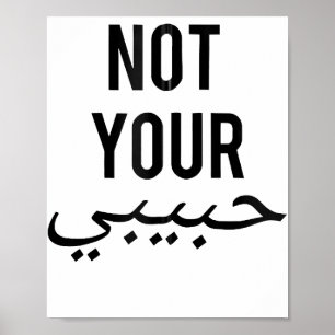Feminism Female Protest T shirt Not Your Habibi Gi Poster