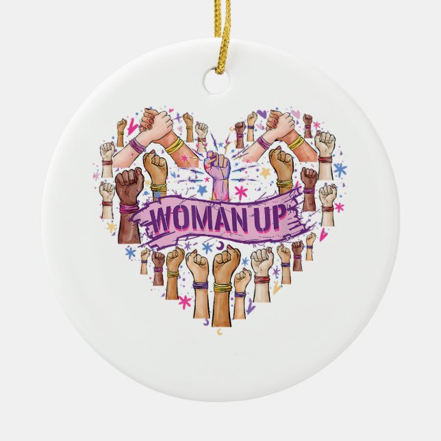 Feminism Feminist Strong Women empowerment Feminis Ceramic Ornament (Front)
