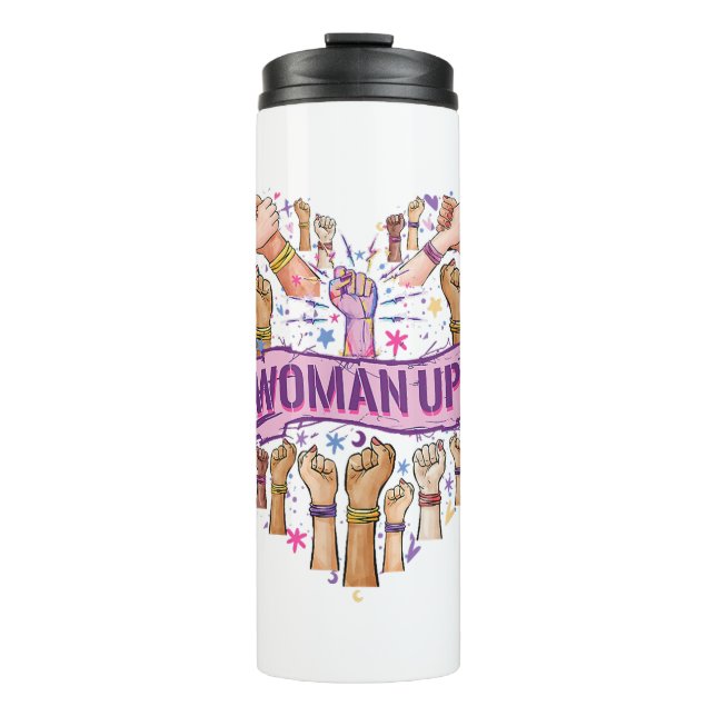 Feminism Feminist Strong Women empowerment Feminis Thermal Tumbler (Front)