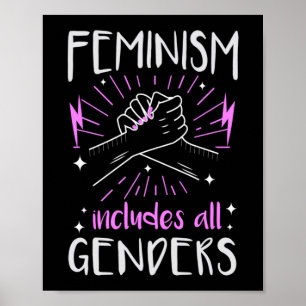 Feminism Includes All Genders Equality Poster