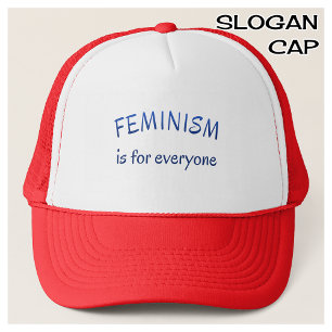 Feminism inspirational quote for everyone trucker hat