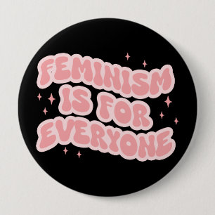 Feminism Is For Everyone Feminist 10 Cm Round Badge