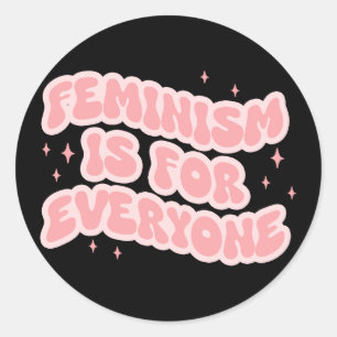 Feminism Is For Everyone Feminist Classic Round Sticker