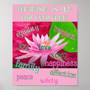 Feminism is fun for everyone. poster