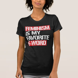 FEMINISM IS MY FAVORITE F WORD T-Shirt