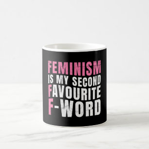 Feminism Is My Second Favourite F-Word Coffee Mug