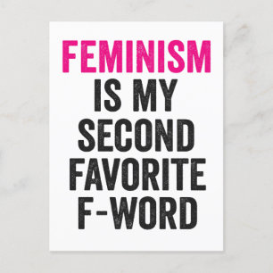 Feminism is my Second Favourite F Word Funny Gift Postcard