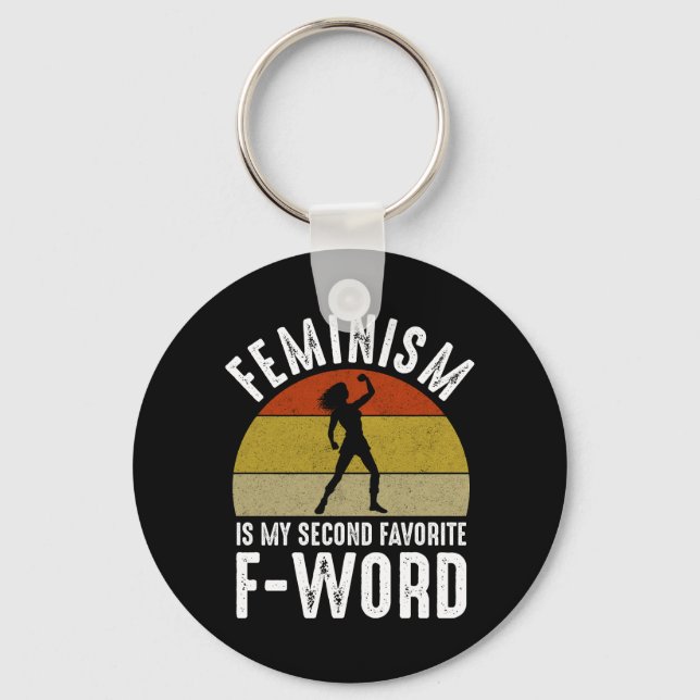 Feminism Is My Second Favourite F-Word Key Ring (Front)