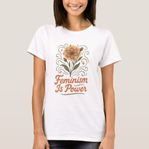 Feminism Is Power Retro Floral Empowerment Shirt