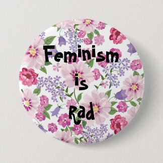 Feminism is Rad Button
