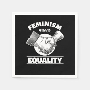 Feminism Means Equality Feminist Female Gift Napkin