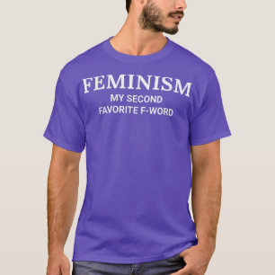 Feminism My Second Favourite Fword Feminist 1297  T-Shirt