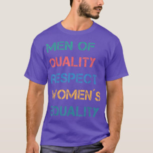 Feminism Quote Womens Equality 1304  T-Shirt