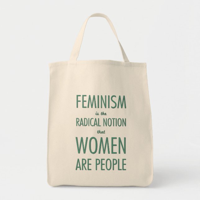 Feminism: The Radical Notion that Women are People Tote Bag (Front)