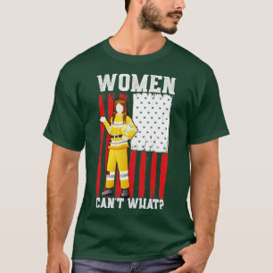 Feminism Women Firefighters T-Shirt