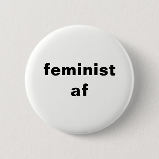 feminist af round button