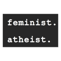 Feminist Atheist bumper sticker