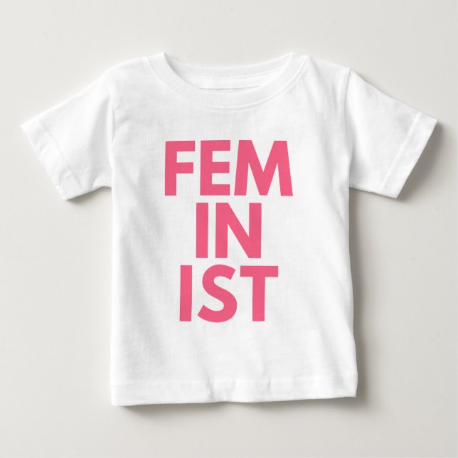 Feminist Baby T-Shirt (Front)