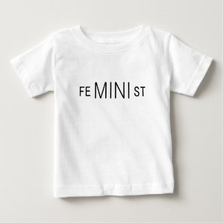 feMINIst Baby T-Shirt