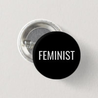Feminist black and white modern button