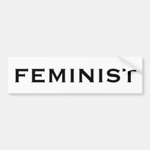 Feminist, bold black letters on white bumper sticker
