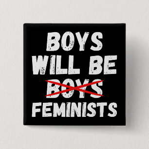 Feminist Boy - Boys Will Be Feminists II 15 Cm Square Badge