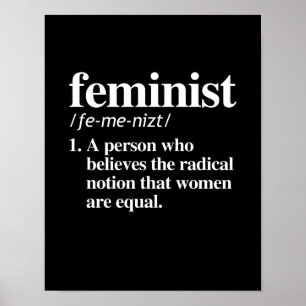 Feminist Definition - A person who believes women  Poster