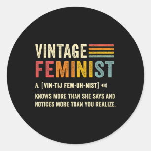 Feminist Definition Knows More Than She Says Retro Classic Round Sticker