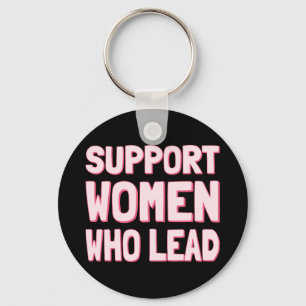 Feminist Elections - Support Women Who Lead III Key Ring