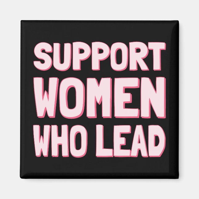 Feminist Elections - Support Women Who Lead III Magnet (Front)