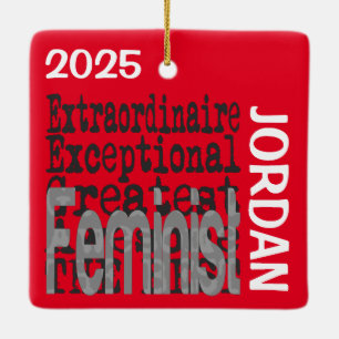 Feminist Extraordinaire CUSTOM Ceramic Ornament