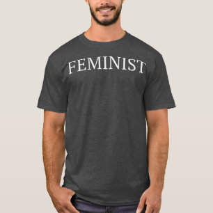 Feminist Female Empowerment Feminism 1517 T-Shirt