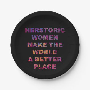 Feminist HERstoric Women Make a Better World Paper Plate