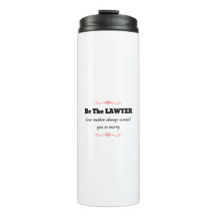Feminist Lawyer Attorney at Law Thermal Tumbler
