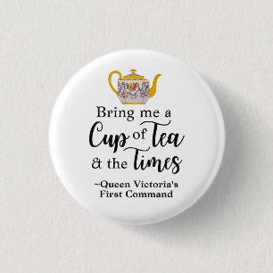 Feminist Queen Victoria Quote Cute Tea Lover  3 Cm Round Badge
