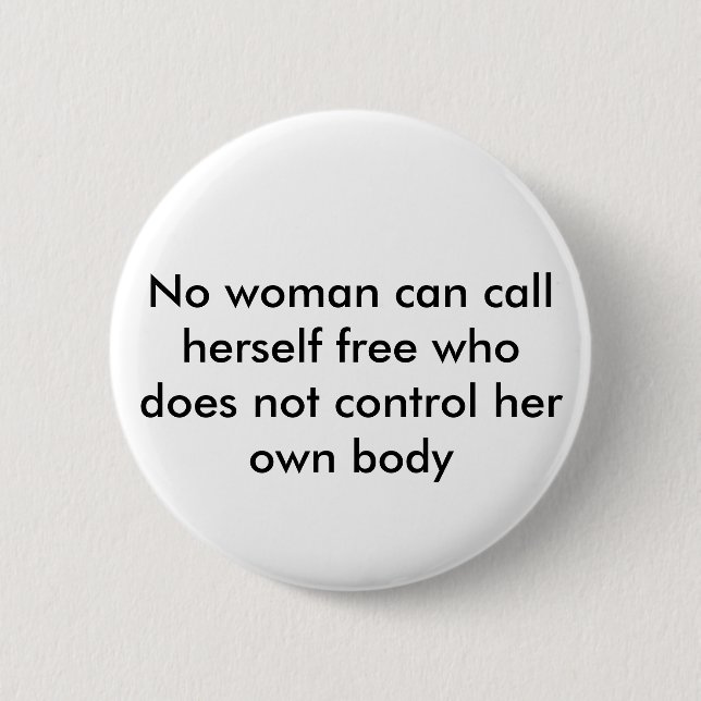 Feminist quote 6 cm round badge (Front)