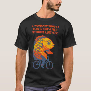 Feminist Quote Fish on a Bicycle — Retro Surreal T-Shirt