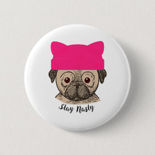 Feminist Resist Stay Nasty Pink Cat Hat Pug Dog  6 Cm Round Badge