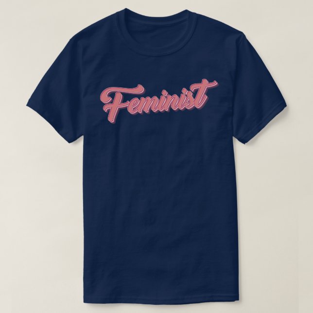Feminist Retro Pink T-Shirt (Design Front)