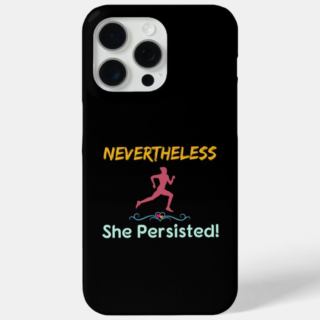 Feminist Runner Nevertheless She Persisted Case-Mate iPhone Case (Back)