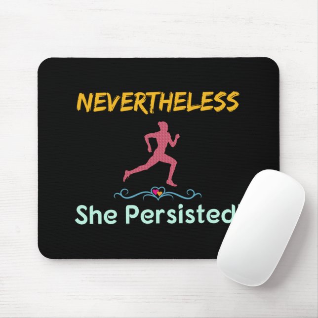 Feminist Runner Nevertheless She Persisted Mouse Pad (With Mouse)