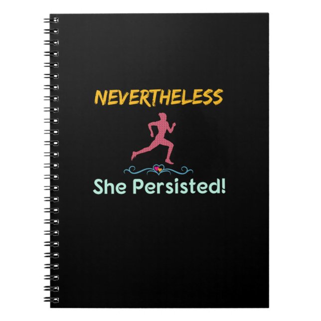 Feminist Runner Nevertheless She Persisted Notebook (Front)