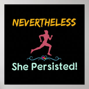 Feminist Runner Nevertheless She Persisted Poster