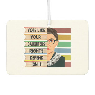 Feminist Ruth Bader Ginsburg RBG Quote Girl With B Car Air Freshener
