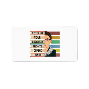 Feminist Ruth Bader Ginsburg RBG Quote Girl With B Label