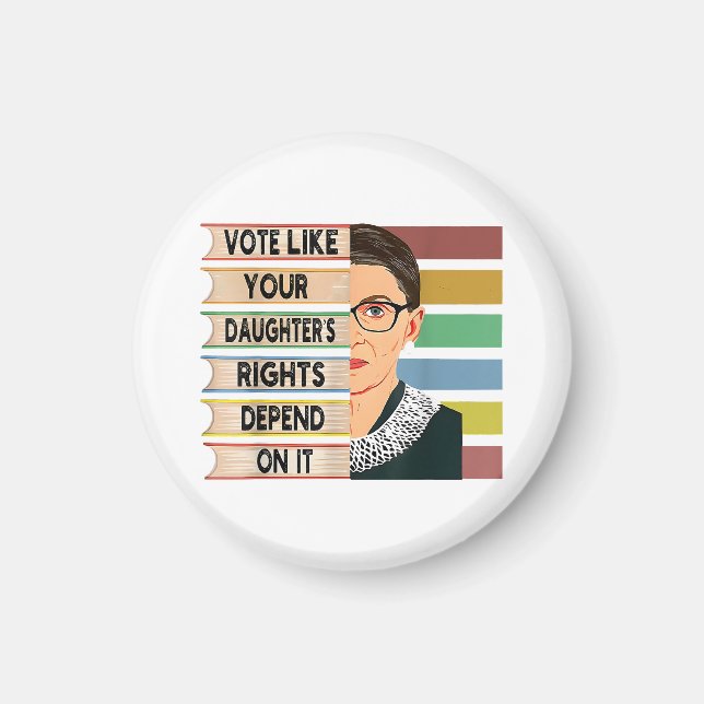 Feminist Ruth Bader Ginsburg RBG Quote Girl With B Magnet (Front)